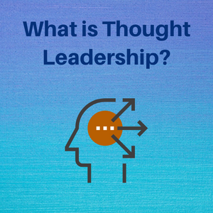 What is Thought Leadership? Text with outline of face and idea arrows