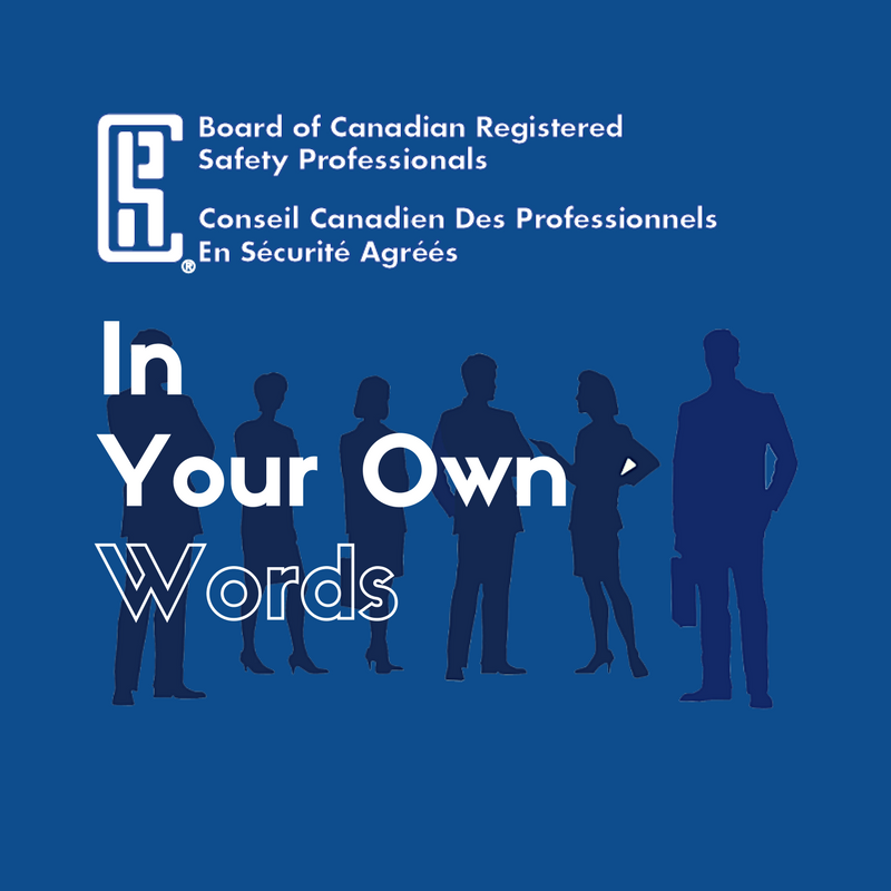 in-your-own-words-board-of-canadian-registered-safety-professionals